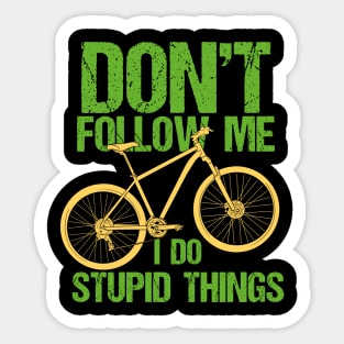 MOUNTAIN BIKING Don't Follow Me Sticker